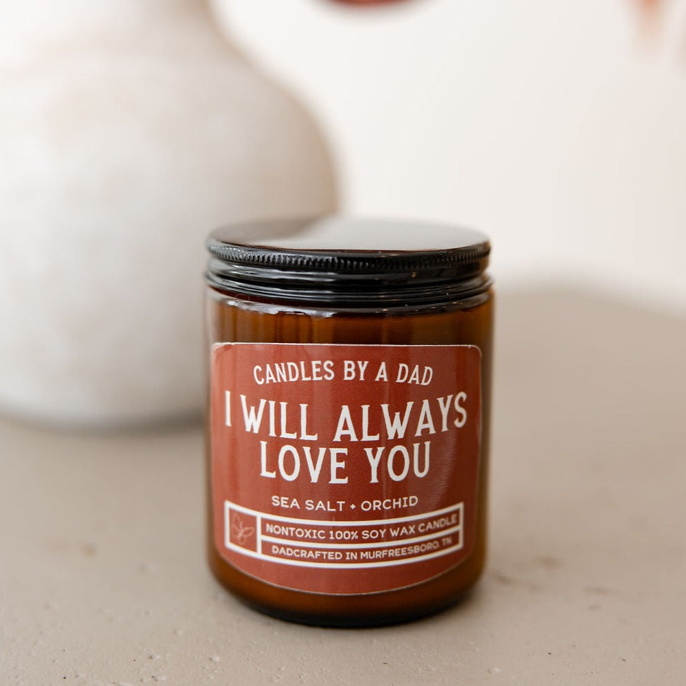 I Will Always Love You 7oz Candle